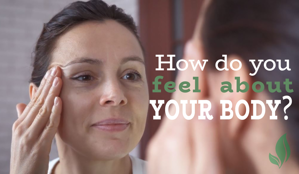 woman looking at her self in mirror  with words how do you feel about your body
